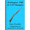 GUN-GUIDES Remington 1100 Assembly And Disassembly Guide