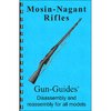 GUN-GUIDES Mosin-Nagant Rifles Assembly And Disassembly Guide
