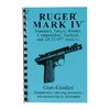 GUN-GUIDES Ruger®Mark Iv® Assembly And Disassembly Guide