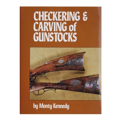 Entdecke die Kunst des Checkering und Carving von Gunstocks mit Monty Kennedys umfassendem Buch – 244 Seiten voller Techniken und Illustrationen.