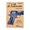COLT 45 AUTO Werkstatthandbuch – 10. Auflage